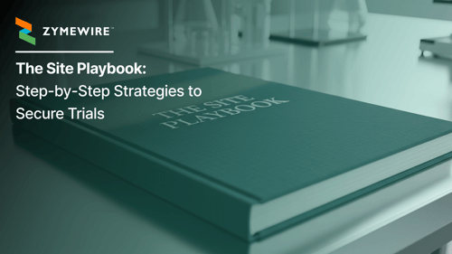 The Clinical Site Playbook: Step-by-Step Strategies to Secure Trials